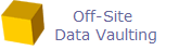       Off-Site 
      Data Vaulting